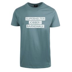 SUPERHELTER JOBBER I BARNEHAGE T-SHIRT