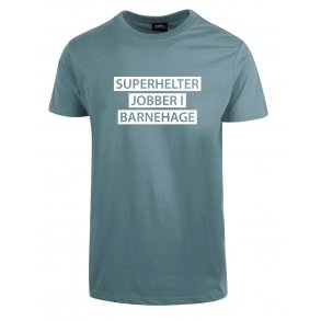SUPERHELTER JOBBER I BARNEHAGE T-SHIRT