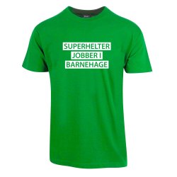 SUPERHELTER JOBBER I BARNEHAGE T-SHIRT