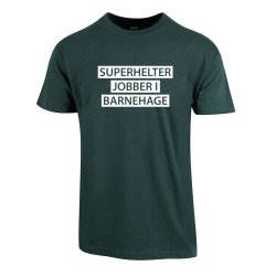 SUPERHELTER JOBBER I BARNEHAGE T-SHIRT