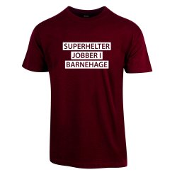 SUPERHELTER JOBBER I BARNEHAGE T-SHIRT