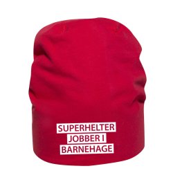 SUPERHELTER JOBBER I BARNEHAGE SACO LUE
