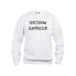SHITSHOW SUPERVISOR ROUNDNECK