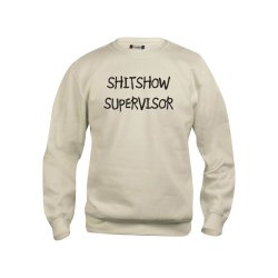 SHITSHOW SUPERVISOR ROUNDNECK