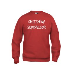 SHITSHOW SUPERVISOR ROUNDNECK