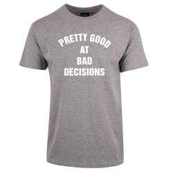 BAD DECISIONS T-SKJORTE