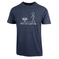 BAD SIGN T-SKJORTE