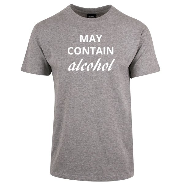 MAY CONTAIN ALCOHOL T-SKJORTE