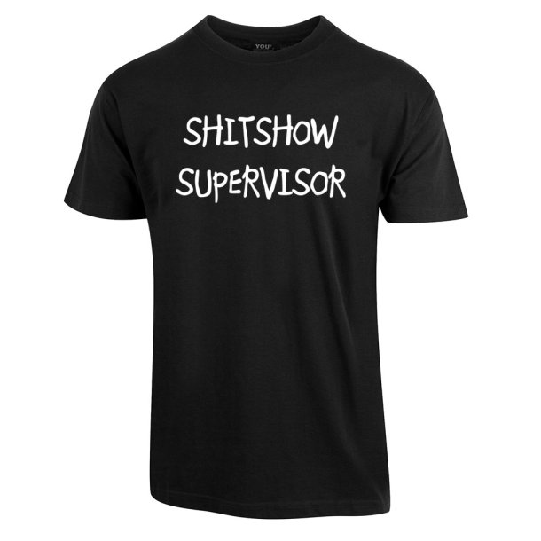 SHITSHOW SUPERVISOR T-SKJORTE